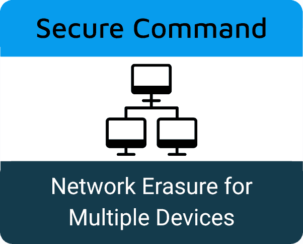 secure command - Network Erasure for Multiple Devices