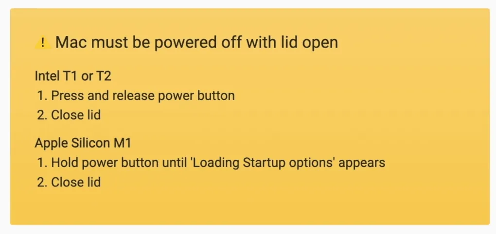 Yellow alert: Mac must be powered off with lid open